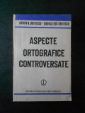 Dorin N. Uritescu - Aspecte ortografice controversate