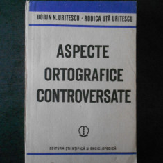 Dorin N. Uritescu - Aspecte ortografice controversate