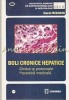 Boli Cronice Hepatice - Carol Stanciu, Ghid Practica Medicala, Editura Junimea, 2008, 310 pagini, ISBN 978-973-37-1290-9