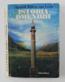 ISTORIA OMENIRII de HENDRIK WILLEM VAN LOON 1991