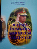 Constantin Ucrain - O viata in slujba armatei si tarii sale (2008)