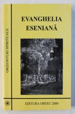 EVANGHELIA ESENIANA , 2000 *PREZINTA SUBLINIERI IN TEXT