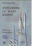 Sponsorizarea la mare distanta (editia a 2-a revizuita si adaugita) - Don Failla, Nancy Failla