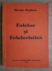 Nicolae Rosianu - Folclor si folcloristica
