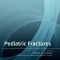 Pediatric Fractures