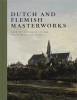 Dutch and Flemish Masterworks from the Rose-Marie and Eijk van Otterloo Collection A Supplement to Golden