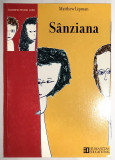Sanziana, Matthew Lipman, Filozofie pentru copii, Humanitas 2001.