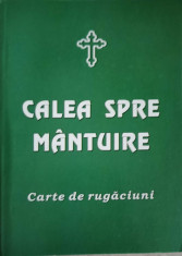 CALEA SPRE MANTUIRE. CARTE DE RUGACIUNI-COLECTIV foto
