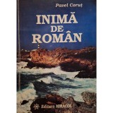 Pavel Corut - Inima de roman (Editia: 1997)