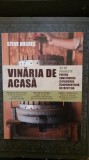 VINARIA DE ACASA- STEVE HUGHES