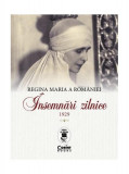 Regina Maria a Rom&acirc;niei. &Icirc;nsemnări zilnice, 1929 - Paperback - Regina Maria a Rom&acirc;niei - Corint