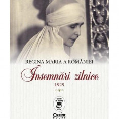 Regina Maria a României. Însemnări zilnice, 1929 - Paperback - Regina Maria a României - Corint