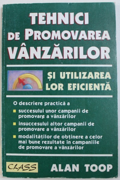 TEHNICI DE PROMOVAREA VANZARILOR SI UTILIZAREA LOR EFICIENTA de ALAN TOOP , 1998