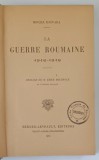 Carte LA GUERRE ROUMAINE 1916-1918, Mircea Djuvara, Limba Franceza, 335 pagini, Editura Berger-Levrault, An Aparitie 1919