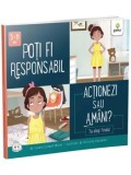 Poti fi responsabil. Actionezi sau amani?/Connie Colwell Miller