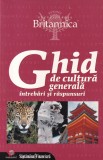 Ghid de cultura generala. Intrebari si raspunsuri