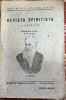 REVISTA SPIRITISTA ILUSTRATA(COLECTIUNEA ANULUI I,256 pagini)/ INGINER C.STANULESCU / ATELIERELE,,CARTEA ROMANEASCA&quot;, 1927