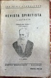 REVISTA SPIRITISTA ILUSTRATA(COLECTIUNEA ANULUI I,256 pagini)/ INGINER C.STANULESCU / ATELIERELE,,CARTEA ROMANEASCA&quot;, 1927