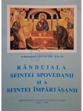 Ioanichie Balan - Randuiala Sfintei Spovedanii si a Sfintei Impartasanii (Editia: 1999)