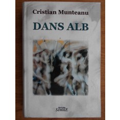 Cristian Munteanu - Dans alb (2009, editie cartonata)