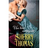 Un lord indragostit/Sherry Thomas