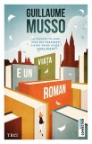 Cumpara ieftin Viața e un roman - Guillaume Musso