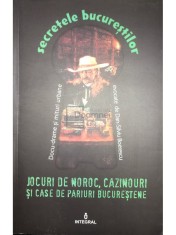 Dan Silviu Boerescu - Jocuri de noroc, cazinouri si case de pariuri bucurestene (Editia: 2017) foto