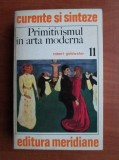 Robert Goldwater - Primitivismul in arta moderna