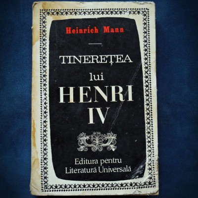 TINERETEA LUI HENRI IV - HEINRICH MANN foto
