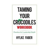 Taming Your Crocodiles Workbook