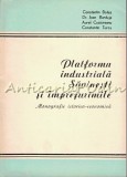 Cumpara ieftin Platforma Industriala Savinesti Si Imprejurimile - C. Botez - Tiraj: 2000 Ex.