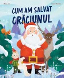 Cum am salvat Craciunul - Kreativ