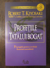 ROBERT KIYOSAKI - PROFETIILE TATALUI BOGAT foto