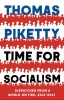 Time for Socialism: Dispatches from a World on Fire, 2016-2021