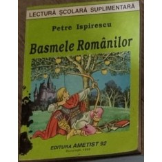 Petre Ispirescu - Basmele Romanilor