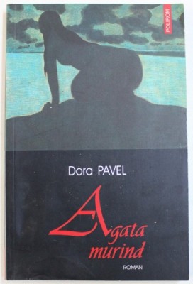 AGATA MURIND - ROMAN de DORA PAVEL , 2004 foto