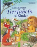 Anne Suess, Karla S. Sommer - Die schonsten Tierfabeln fur Kinder