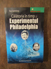 Calatoria in timp si Experimentul Philadelphia - Ray Cummings foto