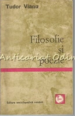 Filosofie Si Poezie - Tudor Vianu foto