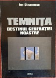 Temnita. Destinul generatiei noastre - Ion Diaconescu (1998)