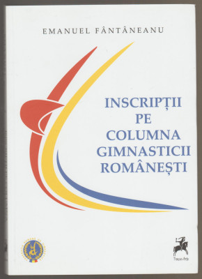 Emanuel Fantaneanu - Inscriptii pe columna gimnasticii romanesti foto