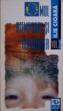 Omul Atemporal si Divinitatea Vol. 2 - Ilie Cioara, Filosofie, Editura ALL, 1998, Romana, Paperback
