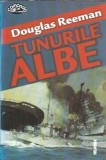 Tunurile albe - Douglas Reeman