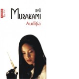 Auditia (editie de buzunar) - Ryu Murakami, Florin Oprina