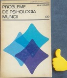 Probleme de psihologia muncii Ion Holban