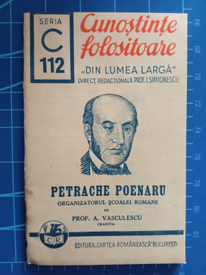 Petrache Poenaru - organizatorul Școalei Rom&amp;acirc;ne / Cunoștințe folositoare 1940 foto