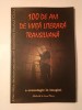 Irina Petraș - 100 de ani de viață literară transilvană: o cronologie &icirc;n imagini