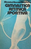 GIMNASTICA RITMICA SPORTIVA-A.H. HENRIETTE