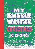 My Bubble Writer Christmas Book | Linda Scott, Laurence King Publishing