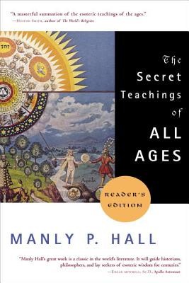 The Secret Teachings of All Ages: An Encyclopedic Outline of Masonic, Hermetic, Qabbalistic and Rosicrucian Symbolical Philosophy foto